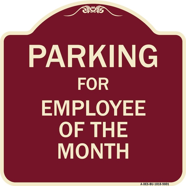 Signmission Designer Series-Parking For Employee Of The Month Sign, 18" x 18", BU-1818-9801 A-DES-BU-1818-9801 - main